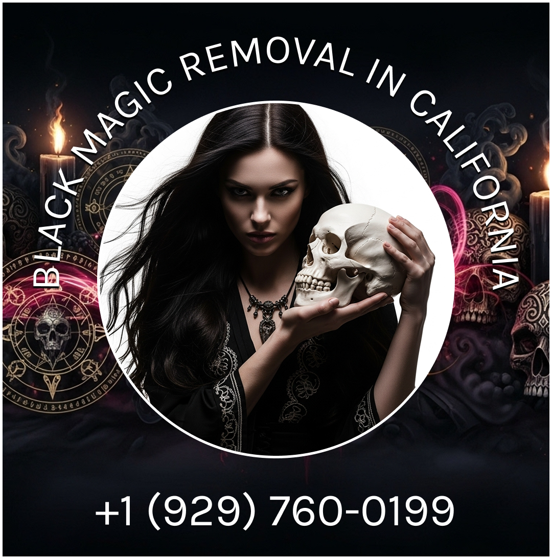 Black Magic Removal In California