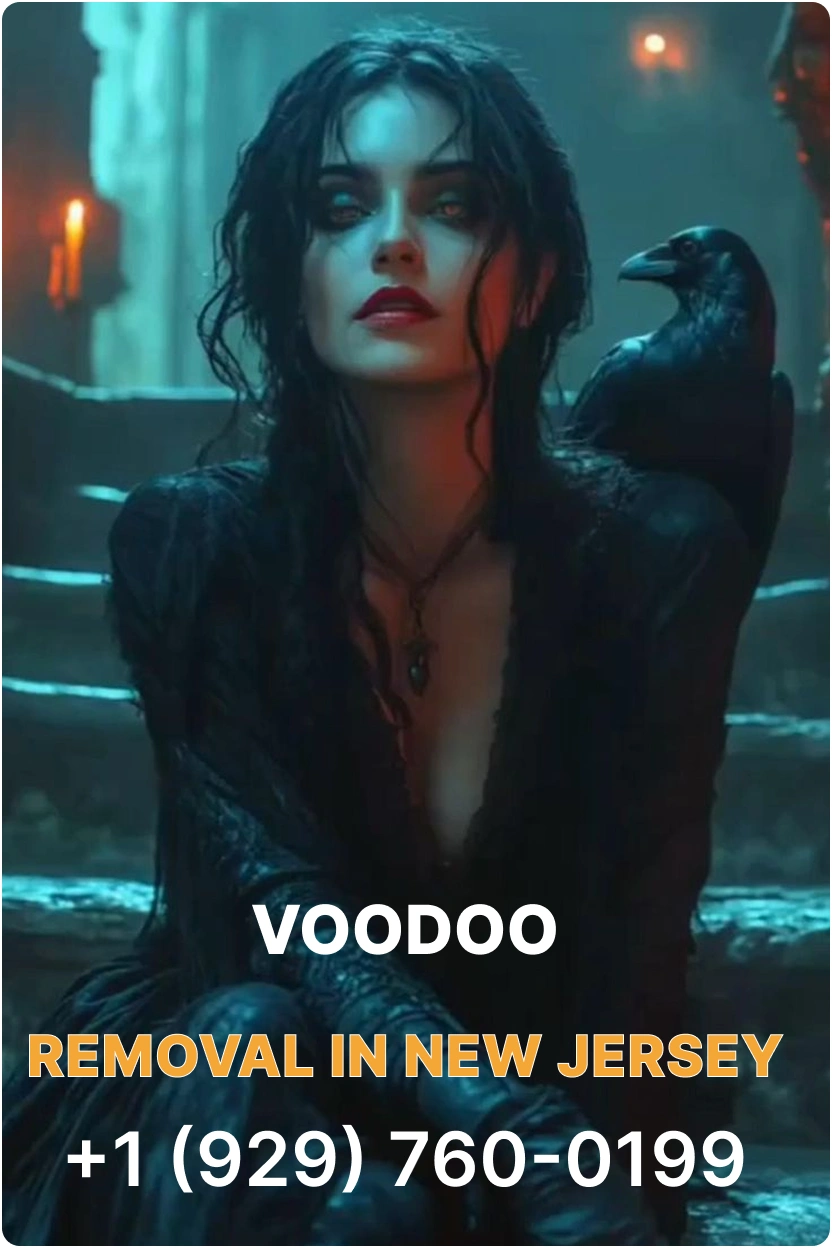 voodoo removal in New Jersey